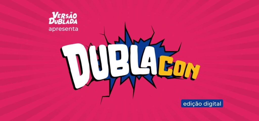 DublaCon | Evento voltado para a dublagem acontece no próximo sábado DublaCon