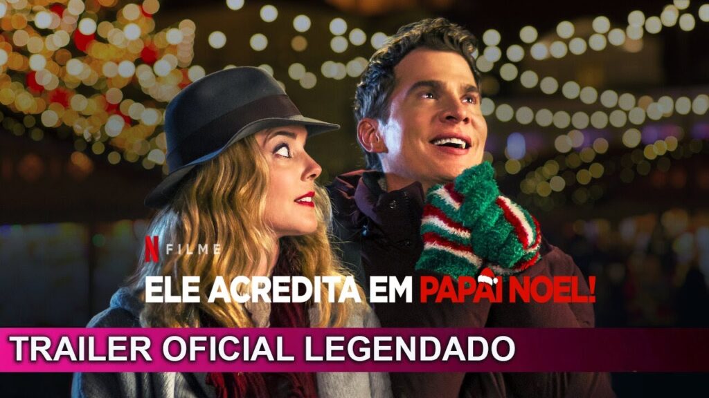 Por que todo mundo quer ver Ele Acredita em Papai Noel na Netflix? Ele Acredita em Papai Noel Divulgacao Netflix