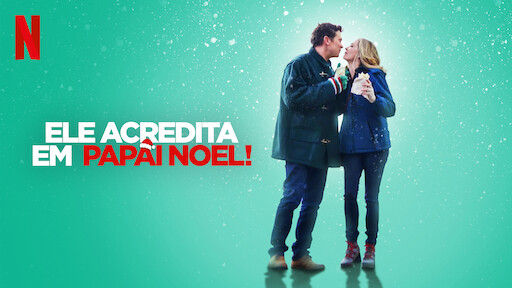 Por que todo mundo quer ver Ele Acredita em Papai Noel na Netflix? 1 Ele Acredita em Papai Noel (Dvulgação Netflix)
