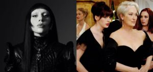Lady Gaga em retrato em preto e branco e cena de O Diabo Veste Prada com Anne Hathaway, Meryl Streep e Emily Blunt.